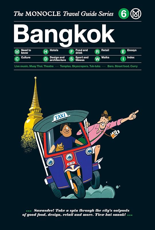 The Monocle Travel Guide to Bangkok: The Monocle Travel Guide Series (Monocle Travel Guide, 6) by Monocle