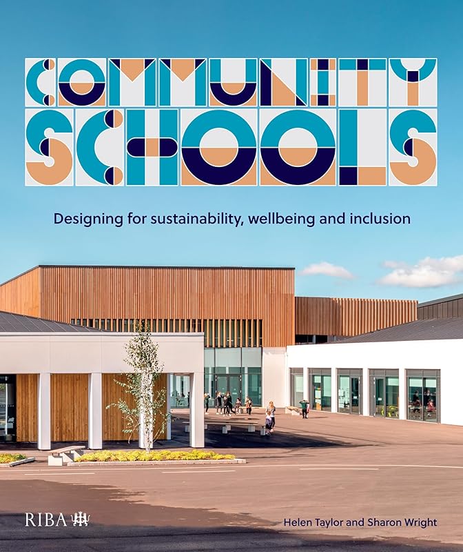 Community Schools: Designing for sustainability, wellbeing and inclusion by Helen Taylor