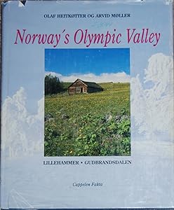 Norway's Olympic valley: Lillehammer and Gudbrandsdalen by Olaf Heitkotter
