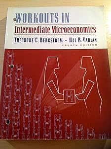 Workouts in Intermediate Microeconomics