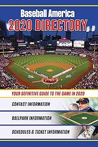 Baseball America 2020 Directory: Who's Who in Baseball, and Where to Find Them by The Editors of Baseball America