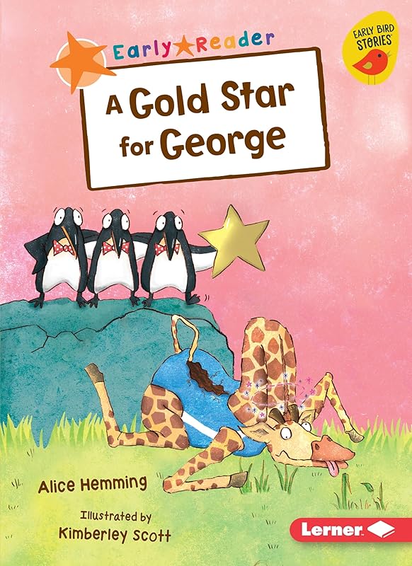 A Gold Star for George (Early Bird Readers ― Orange (Early Bird Stories ™)) by Alice Hemming