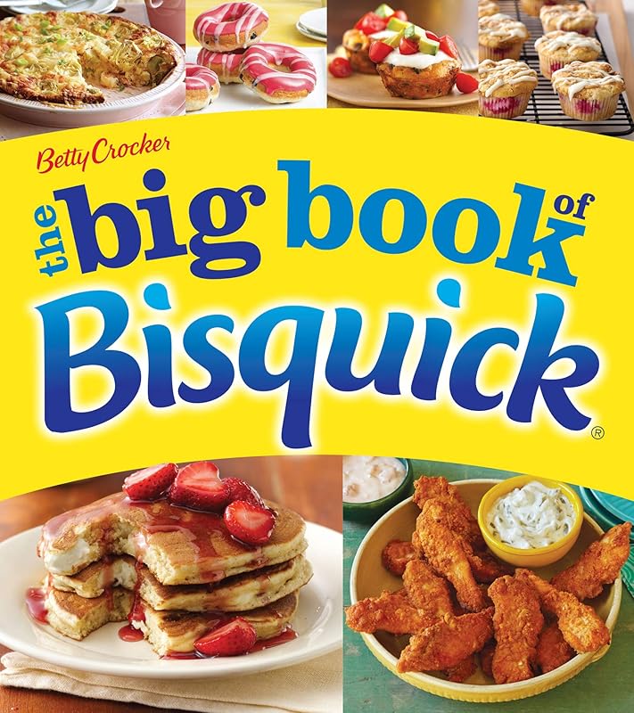 The Big Book of Bisquick (Betty Crocker Big Books) by Betty Crocker