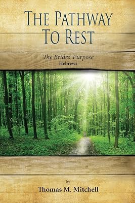 The Pathway to Rest: The Brides' Purpose (Hebrews) (Wake Up and Rest)