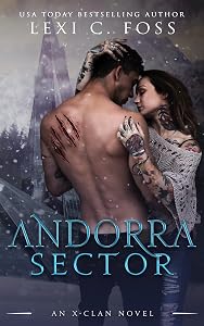 Andorra Sector: A Shifter Omegaverse Romance (X-Clan Series) by Lexi C. Foss