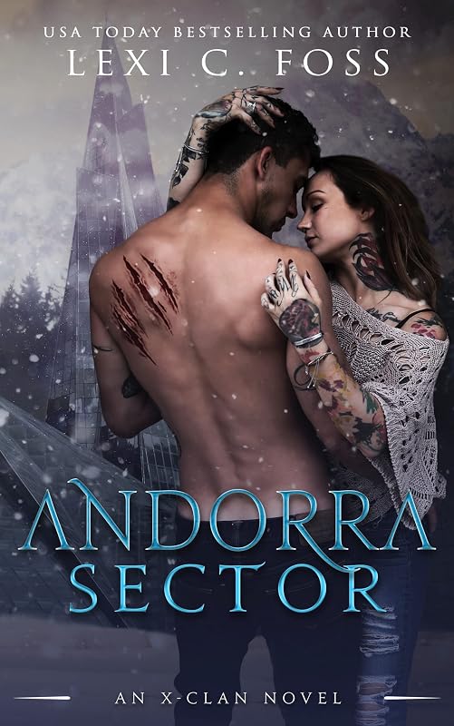 Andorra Sector: A Shifter Omegaverse Romance (X-Clan Series) by Lexi C. Foss
