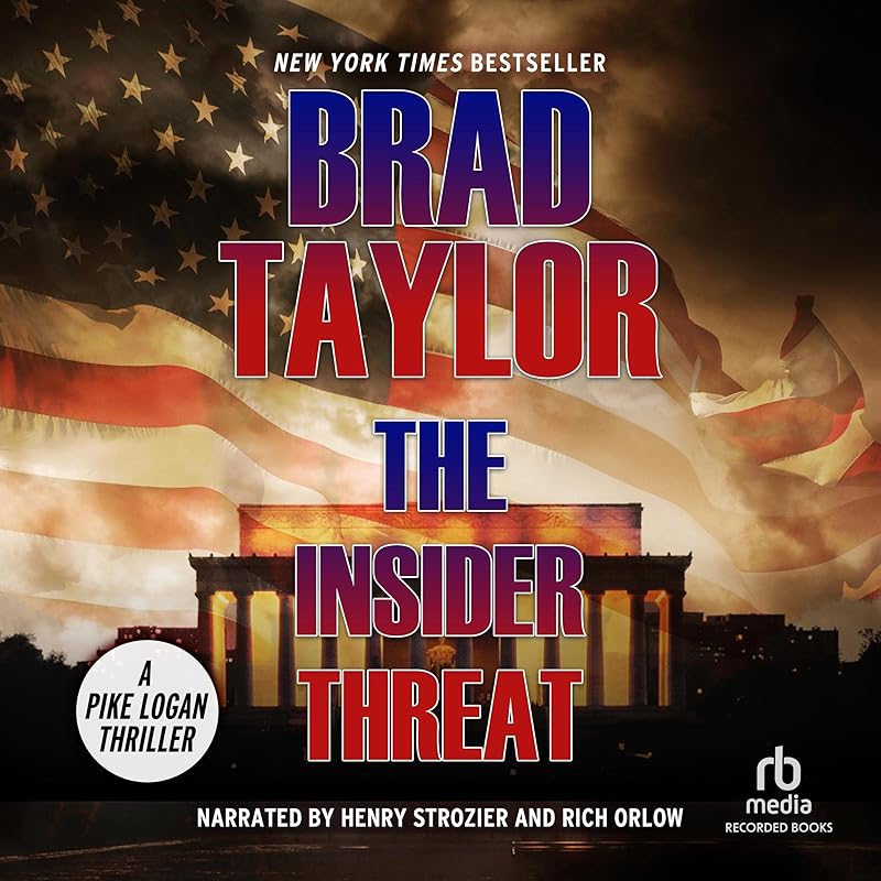 The Insider Threat: A Pike Logan Thriller by Brad Taylor