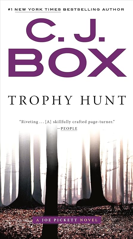 Trophy Hunt (A Joe Pickett Novel Book 4) by C. J. Box
