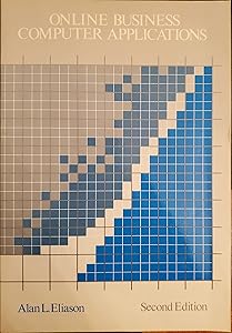 Online business computer applications by Alan L Eliason