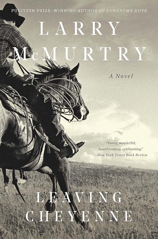 Leaving Cheyenne (Thalia, Texas Book 2) by Larry McMurtry