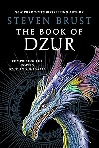 The Book of Dzur: Comprising the Novels Dzur and Jhegaala (Vlad Taltos Collections 5)