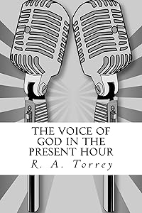 The Voice of God in the Present Hour