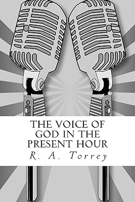 The Voice of God in the Present Hour