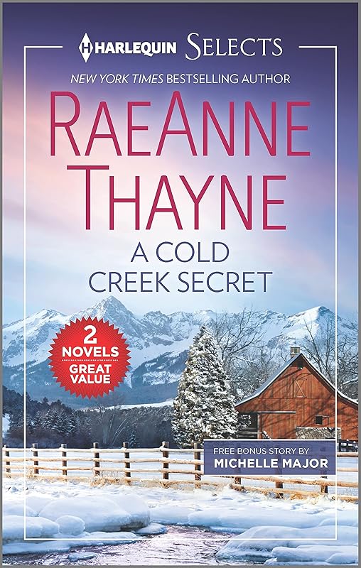 A Cold Creek Secret and A Brevia Beginning by RaeAnne Thayne