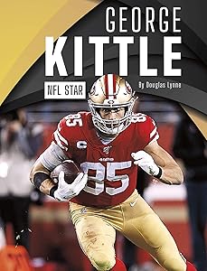 George Kittle: NFL Star (Pro Sports Stars)