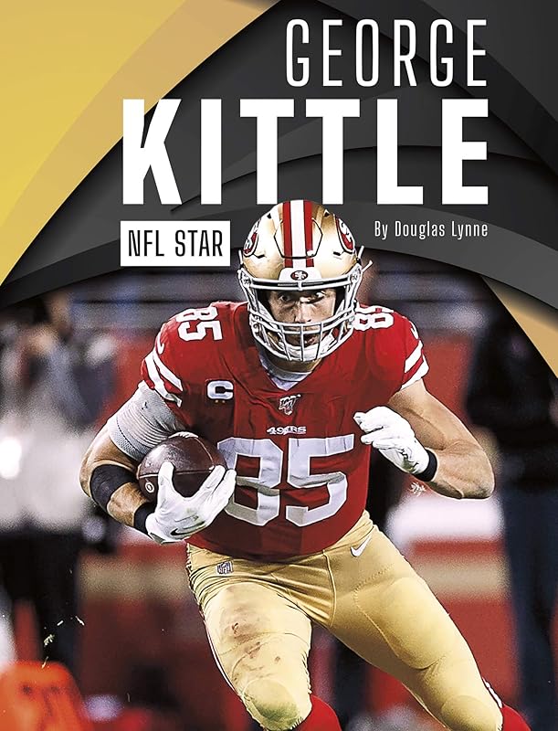 George Kittle: NFL Star (Pro Sports Stars) by Douglas Lynne