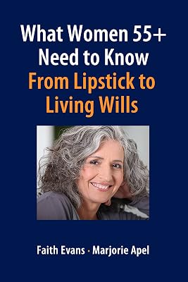 What Women 55+ Need to Know: From Lipstick to Living Wills