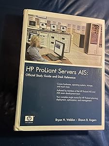 HP Proliant Servers AIS: Official Study Guide and Desk Reference by Bryan H. Weldon