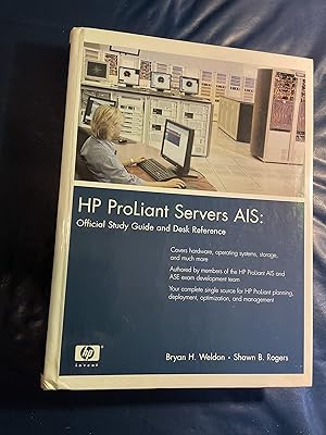HP Proliant Servers AIS: Official Study Guide and Desk Reference