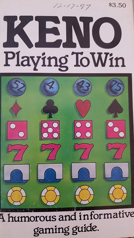 Keno: Playing to Wi Humorous and Informative Gaming Guide by Tony Korfman