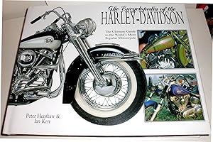 Encyclopedia of the Harley Davidson: The Ultimate Guide to the World's Most Popular Motorcycle