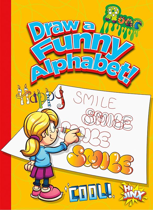 Draw a Funny Alphabet! (Silly Sketcher) by Luke Colins