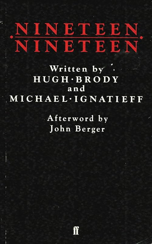 Nineteen Nineteen by Hugh Brody