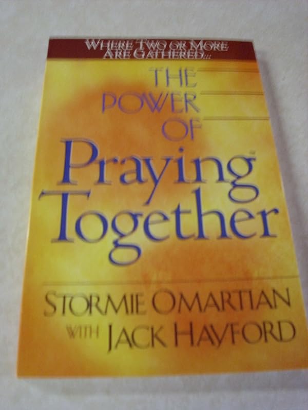 The Power of Praying® Together: Where Two or More Are Gathered… by Stormie Omartian