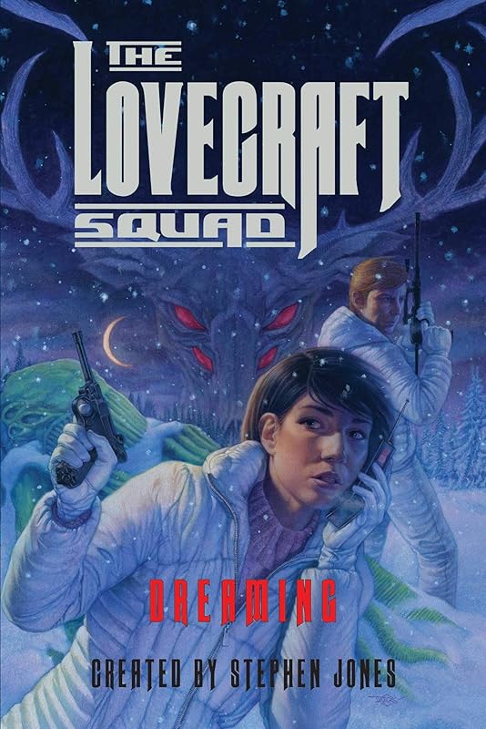 The Lovecraft Squad: Dreaming by Jones