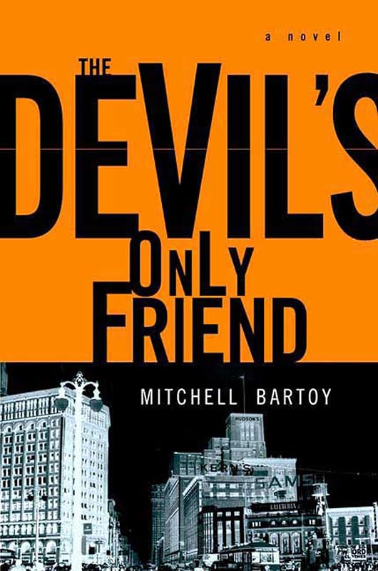 The Devil's Only Friend (Pete Caudill Series Book 2) by Mitchell Bartoy