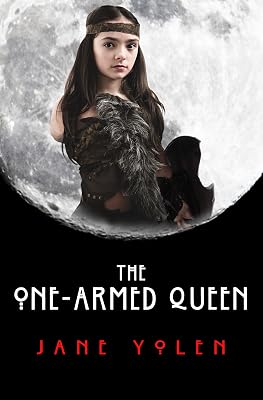 The One-Armed Queen (The Great Alta Saga)