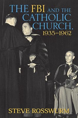 The FBI and the Catholic Church, 1935-1962