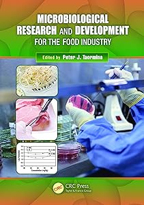 Microbiological Research and Development for the Food Industry by Peter J. Taormina