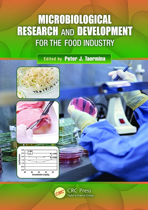 Microbiological Research and Development for the Food Industry by Peter J. Taormina