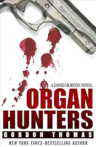 Organ Hunters (The David Morton Novels)