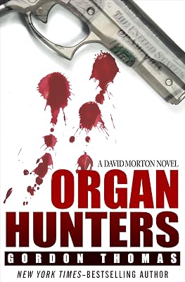 Organ Hunters (The David Morton Novels)