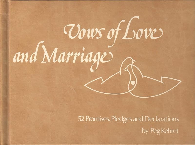 Vows of Love and Marriage by Peg Kehret
