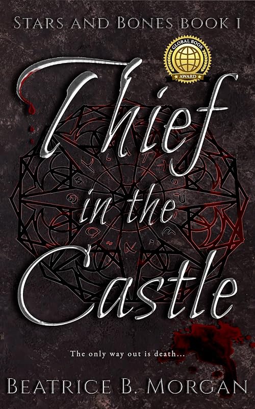 Thief in the Castle (Stars and Bones Book 1) by Beatrice B. Morgan