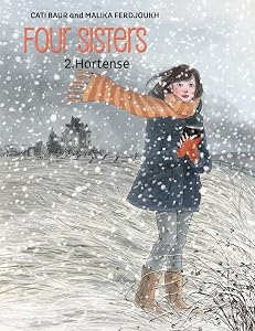 Four Sisters, Vol. 2: Hortense by Malika Ferdjoukh