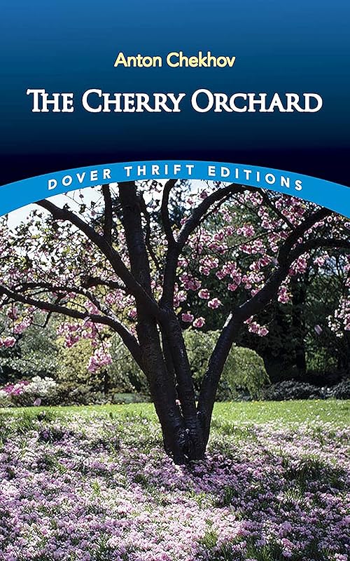 The Cherry Orchard (Dover Thrift Editions: Plays) by Anton Chekhov