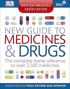The British Medical Association New Guide to Medicines & Drugs.