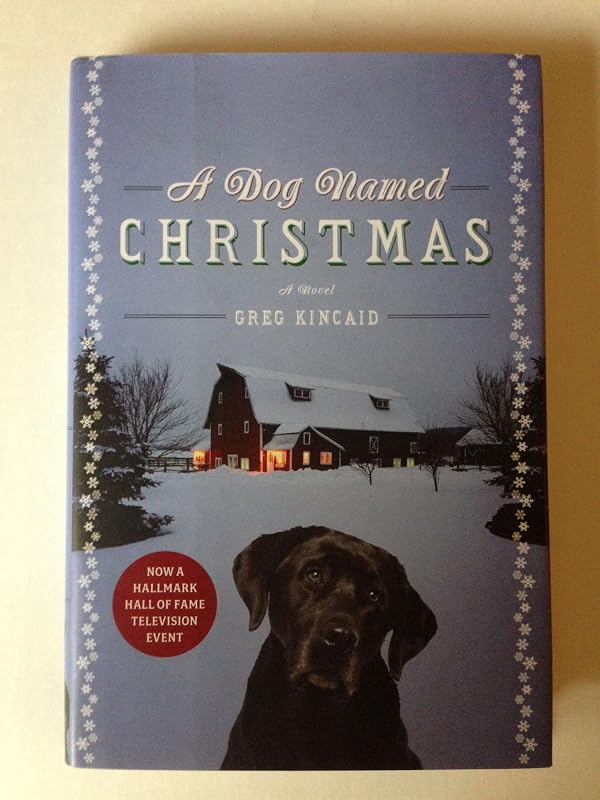 A Dog Named Christmas by Greg Kincaid