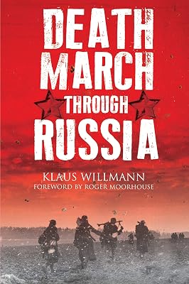 Death March Through Russia: The Memoir of Lothar Herrmann (Oxford English Texts)