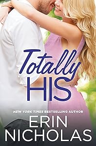 Totally His (Opposites Attract Book 3)