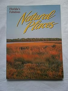 Florida's Fabulous Natural Places (Florida's Fabulous Nature Series) by Tim Ohr