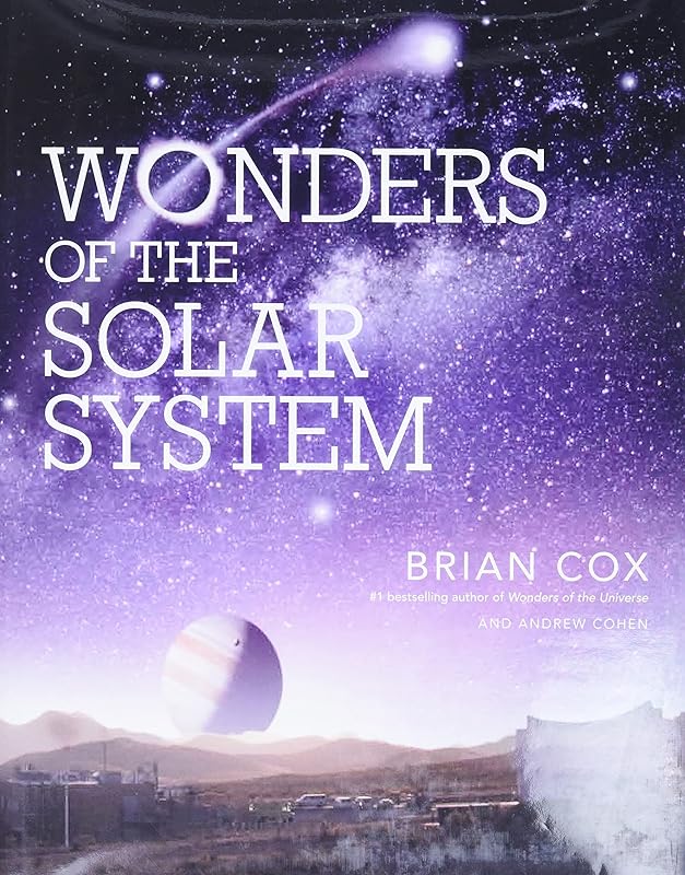 Wonders of the Solar System (Wonders Series) by Brian Cox