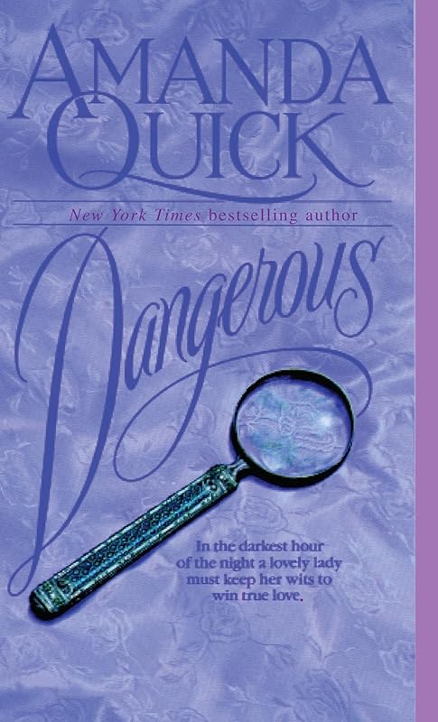 Dangerous: A Novel by Amanda Quick