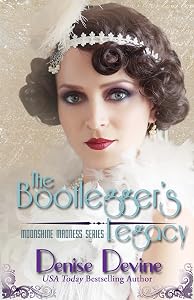 The Bootlegger's Legacy: A Sweet Historical Roaring Twenties Novel (Moonshine Madness Book 3) by Denise Devine
