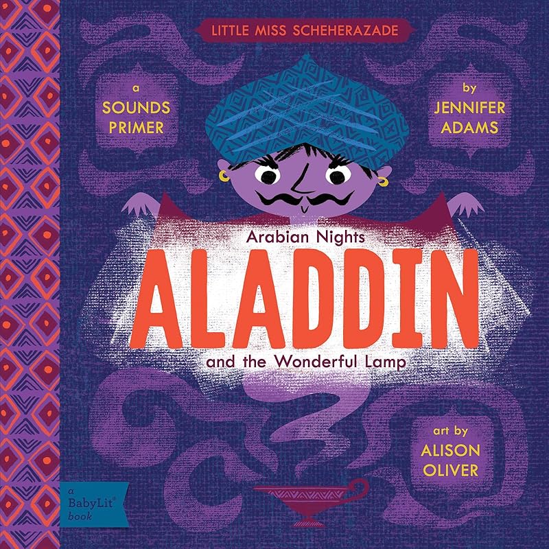 Aladdin and the Wonderful Lamp: A BabyLit® Sounds Primer by Jennifer Adams