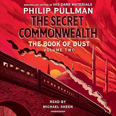 The Book of Dust: The Secret Commonwealth: The Book of Dust, Volume 2